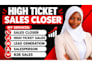 sales closer high ticket sales closer appointment setter sales rep online sales